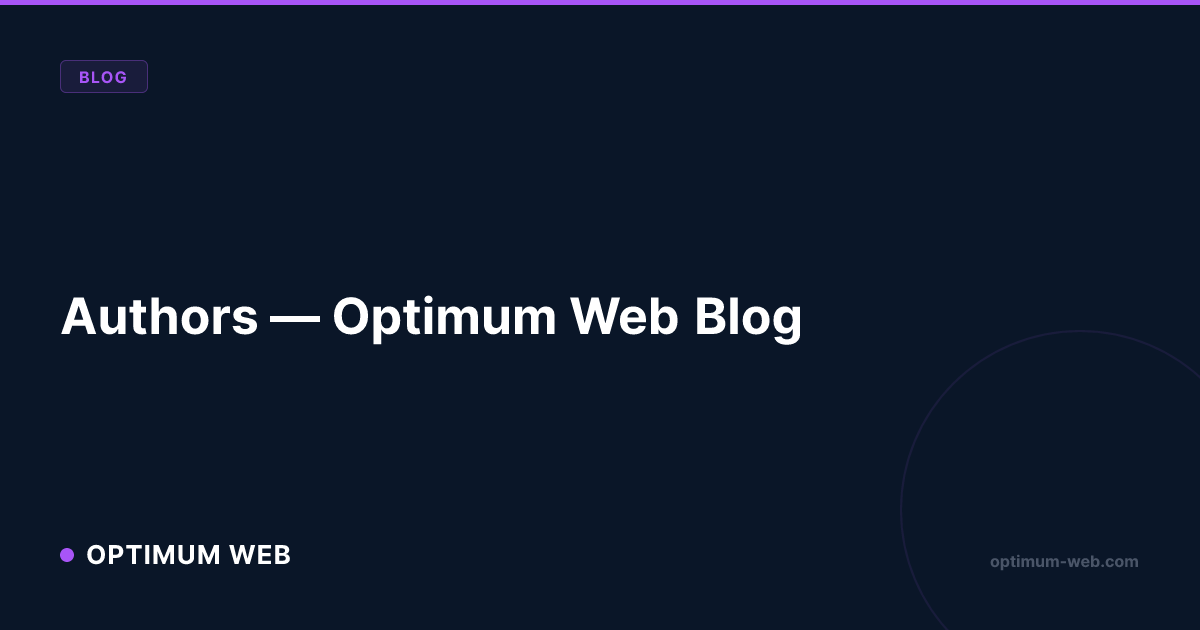 Optimum Web Engineering Team — Senior Engineers | Optimum Web