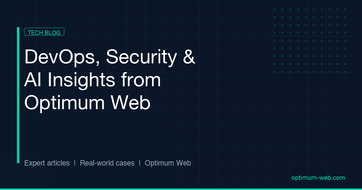 Tech Blog — DevOps, Security & AI Insights | Optimum Web