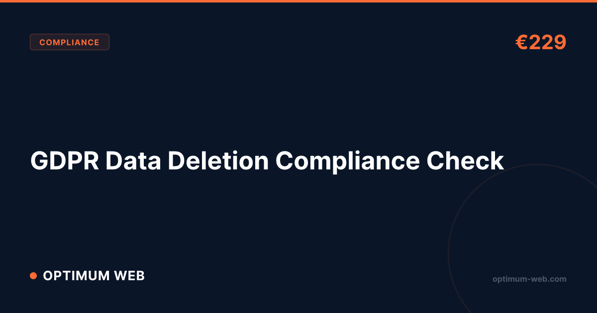 Optimum Verification Status Problem GDPR Data Deletion Compliance Check — €229 | Optimum Web