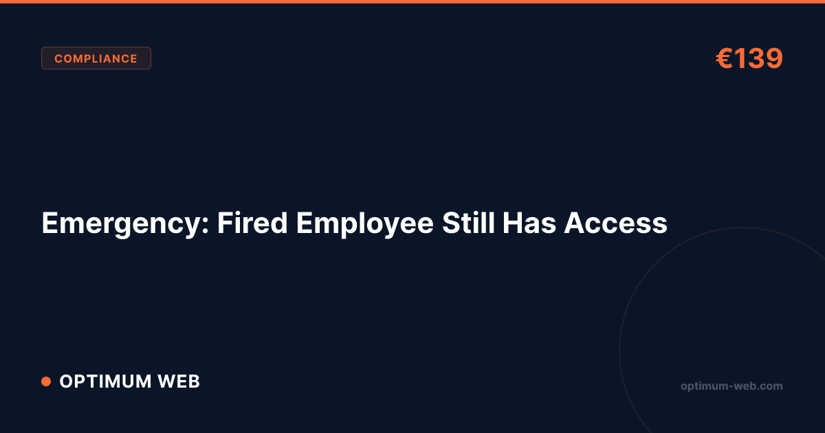 Emergency Access Revocation — Same Day €139 | Optimum Web