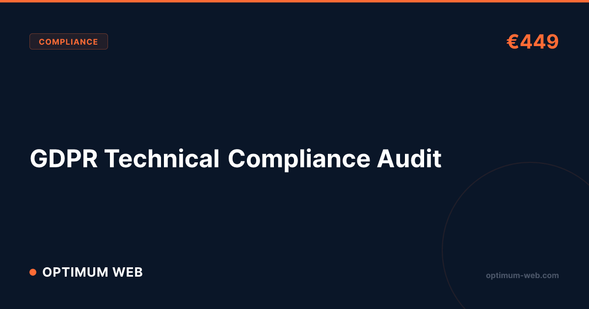 GDPR Technical Audit — €449 Complete Compliance Check | Optimum Web