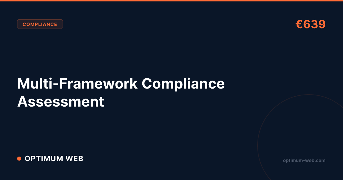 Multi Framework Ips Multi-Framework Compliance Assessment — €639 | Optimum Web