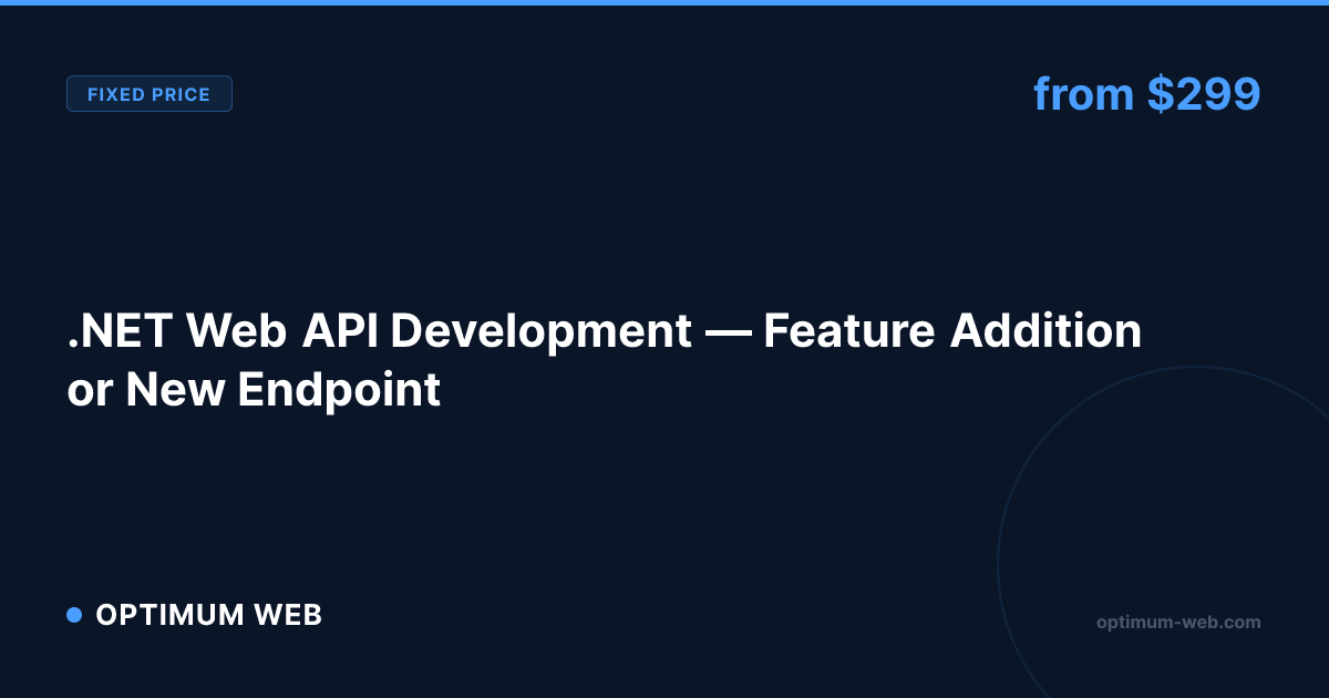 .NET Web API Development — Add Features to | Optimum Web