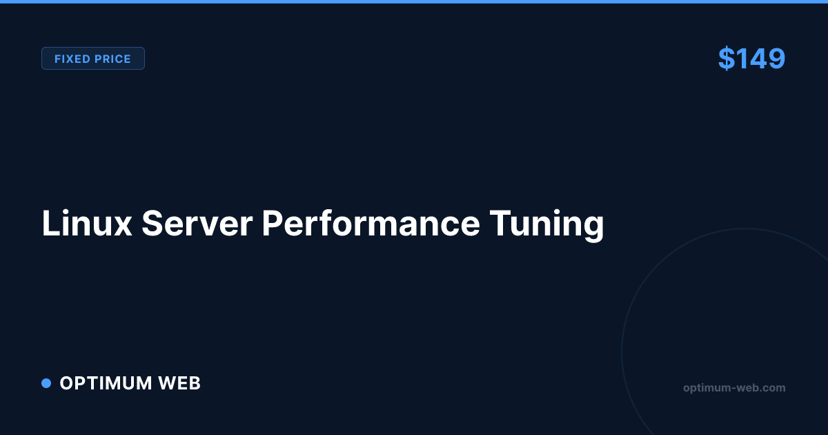 Linux Server Performance Tuning — $149 Same Day | Optimum Web