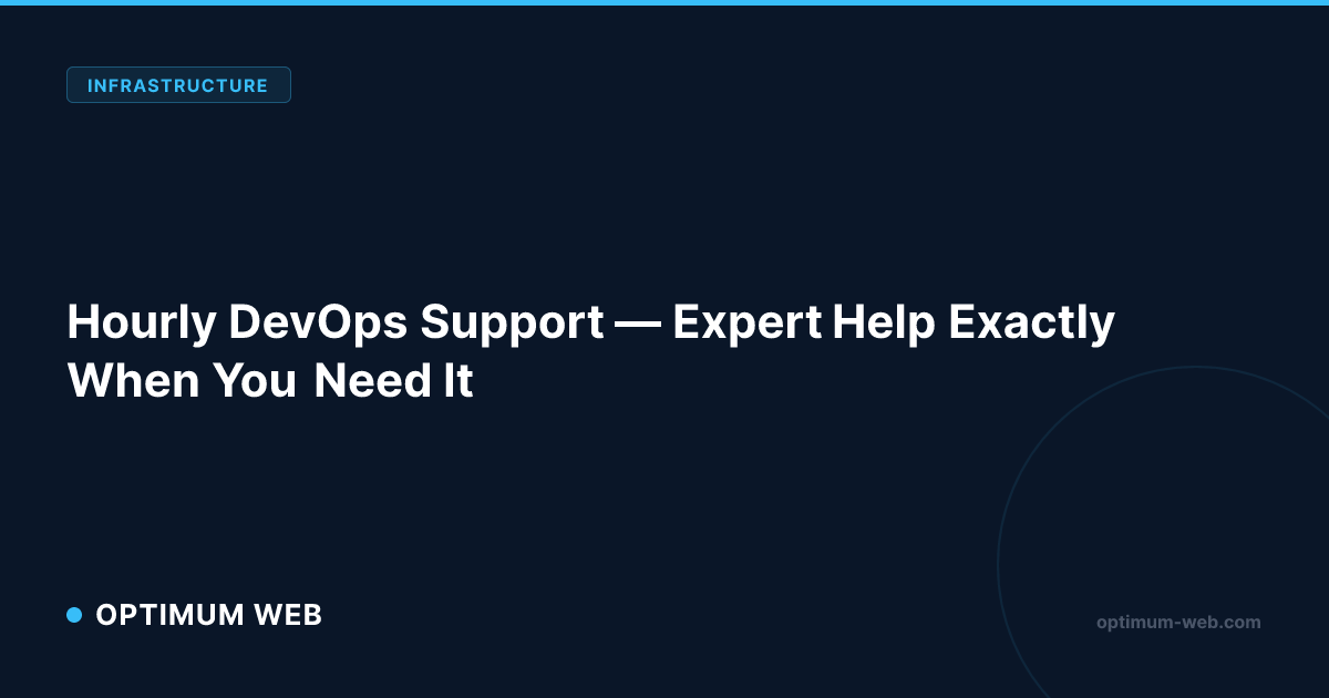 Hourly DevOps Support | On-Demand Help | Optimum Web