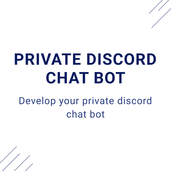 Private Discord Chat Bot Development