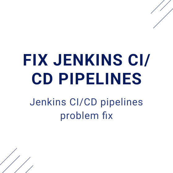 Fix Jenkins CI/CD Pipelines