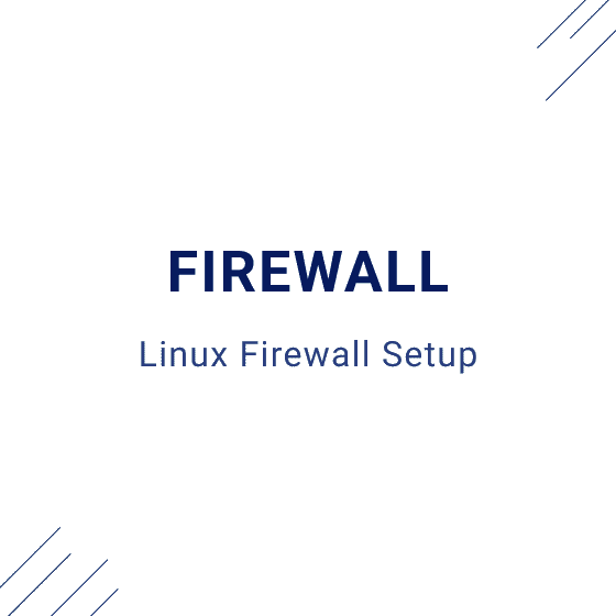 Linux Firewall Setup