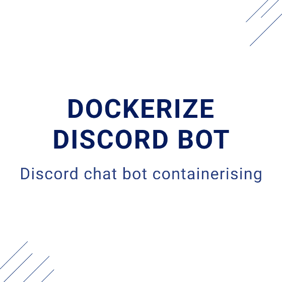 Dockerize your Discord Bot